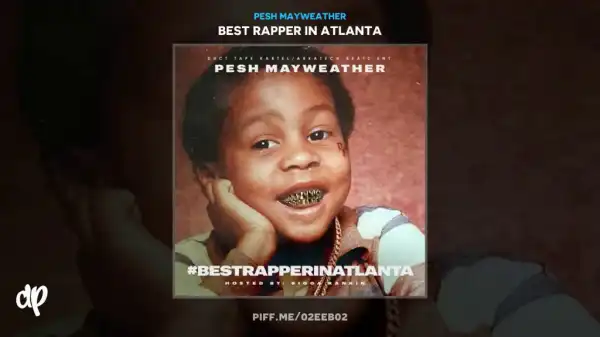 Pesh Mayweather - Tested (feat. La Familia Jung)